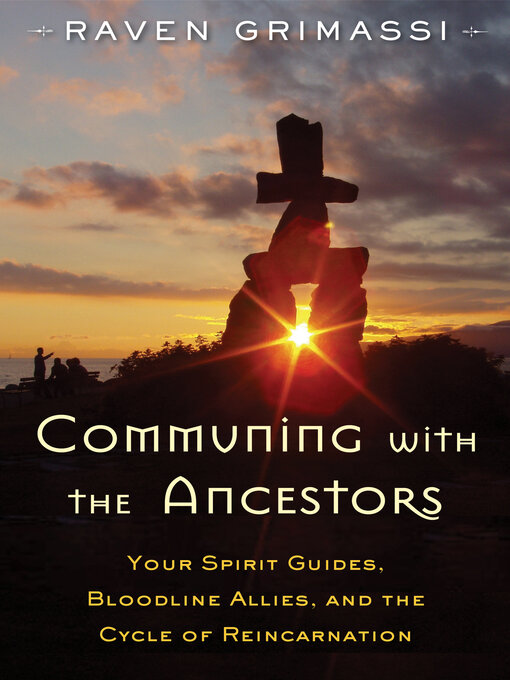 Title details for Communing with the Ancestors by Raven Grimassi - Available